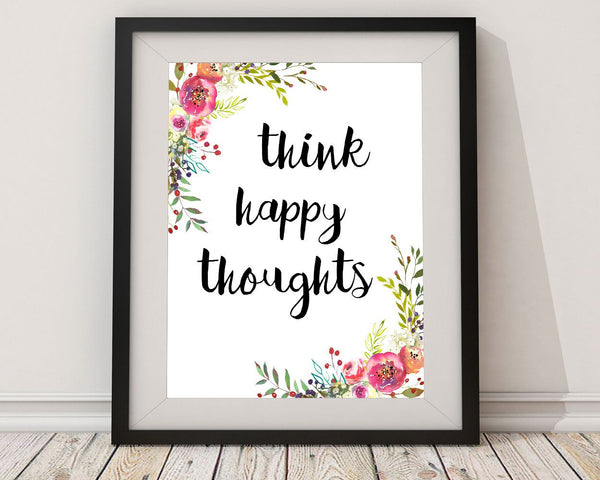 Wall Art Think Happy Thoughts Digital Print Think Happy Thoughts Poste –  Studio 118