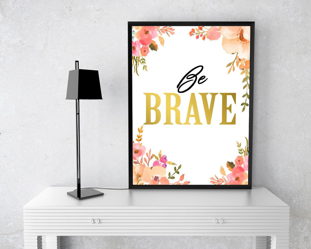 Wall Art Brave Digital Print Brave Poster Art Brave Wall Art Print Brave Positive Art Brave Positive Print Brave Wall Decor Brave be brave - Digital Download