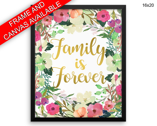 Family Forever Print, Beautiful Wall Art with Frame and Canvas options available  Decor