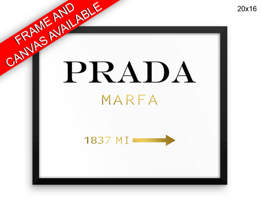 Prada Marfa Print, Beautiful Wall Art with Frame and Canvas options available  Decor