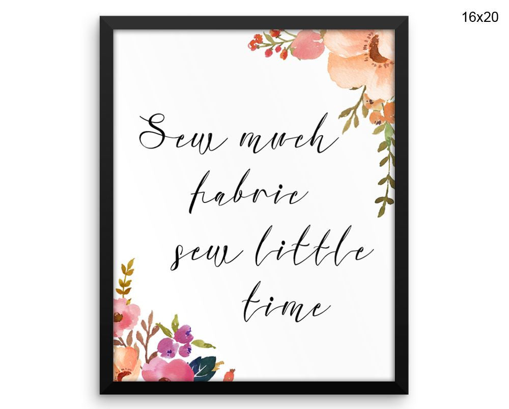 Sew Much Fabric Print, Beautiful Wall Art with Frame and Canvas options available  Decor