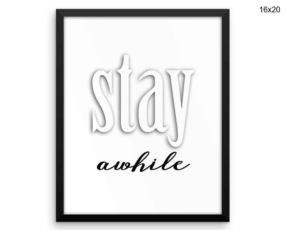 Stay Awhile Print, Beautiful Wall Art with Frame and Canvas options available Entry Way Decor