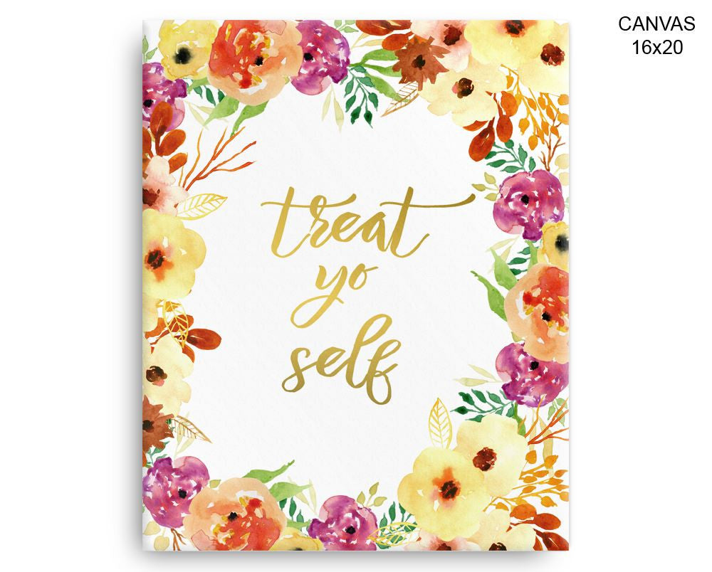 Treat Yo Self Print, Beautiful Wall Art with Frame and Canvas options available  Decor