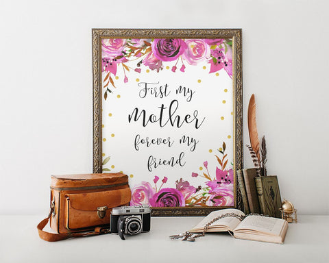 Wall Art First My Mother Forever My Friend Digital Print First My Mother Forever My Friend Poster Art First My Mother Forever My Friend Wall - Digital Download