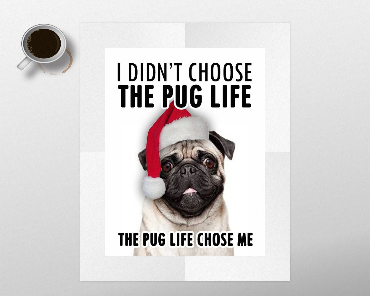 Wall Art Pug Life Digital Print Pug Life Poster Art Pug Life Wall Art Print Pug Life Dogs Art Pug Life Dogs Print Pug Life Wall Decor Pug - Digital Download