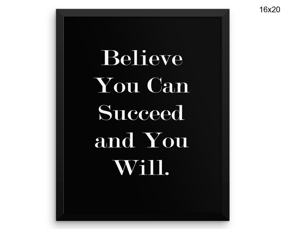 Believe In Yourself Print, Beautiful Wall Art with Frame and Canvas options available Inspirational