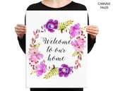 Welcome To Our Home Print, Beautiful Wall Art with Frame and Canvas options available House Decor