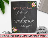 Your Glass For The Night Sign in Chalkboard Flowers Bridal Shower Black And Pink Theme, wedding sign, digital download, pdf jpg - RBZRX - Digital Product
