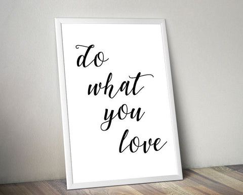 Wall Art Do What You Love Digital Print Do What You Love Poster Art Do What You Love Wall Art Print Do What You Love Typography Art Do What - Digital Download