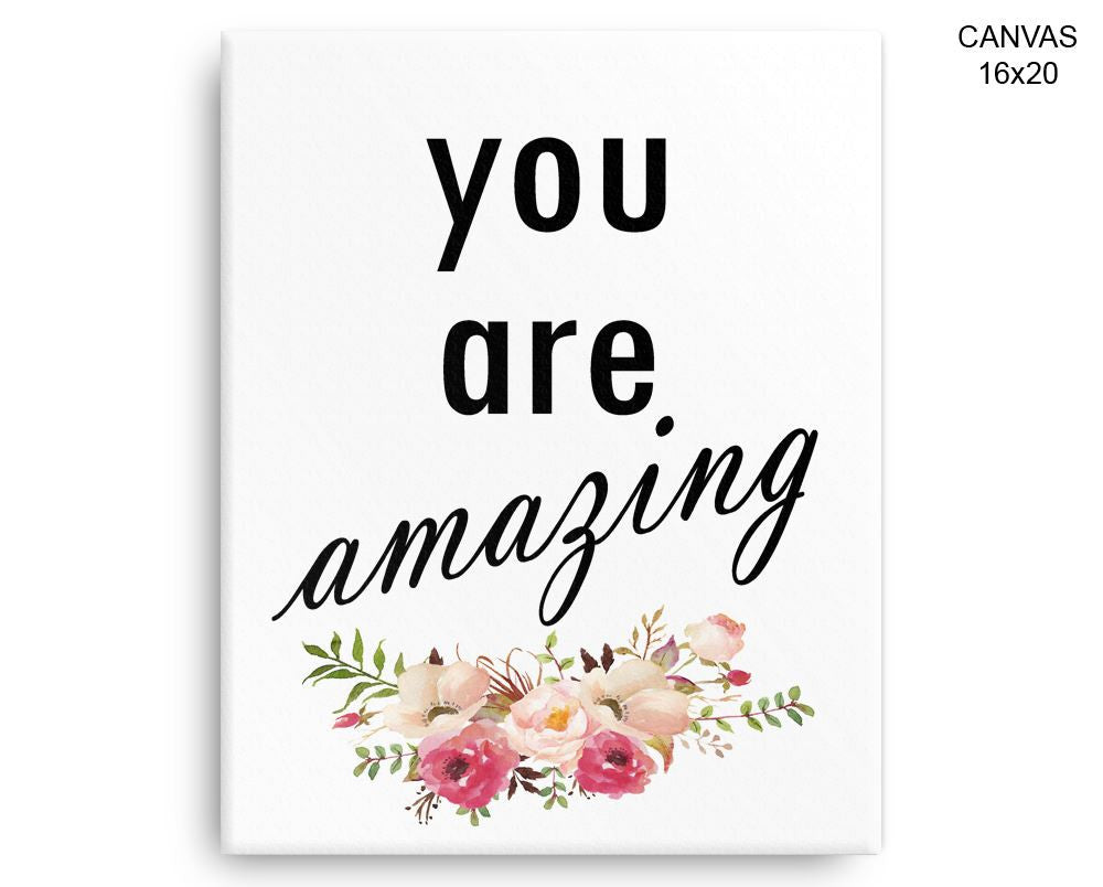 You Are Amazing Print, Beautiful Wall Art with Frame and Canvas options available Typography Decor