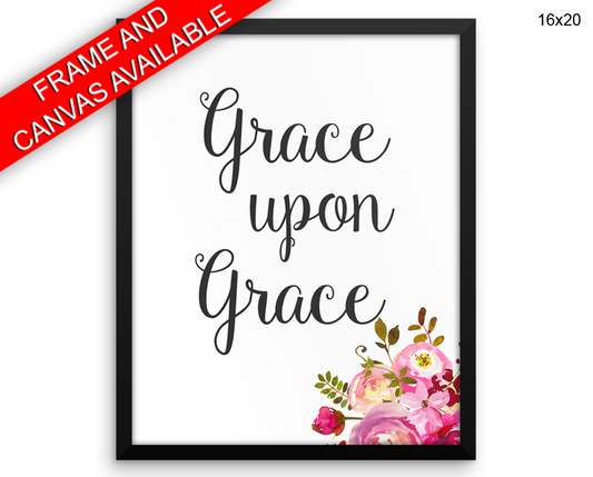 Grace Upon Grace Print, Beautiful Wall Art with Frame and Canvas options available Inspirational