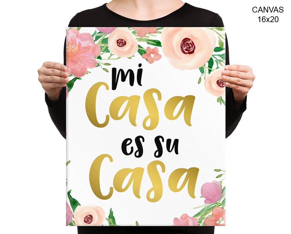 Mi Casa Es Su Casa Print, Beautiful Wall Art with Frame and Canvas options available  Decor