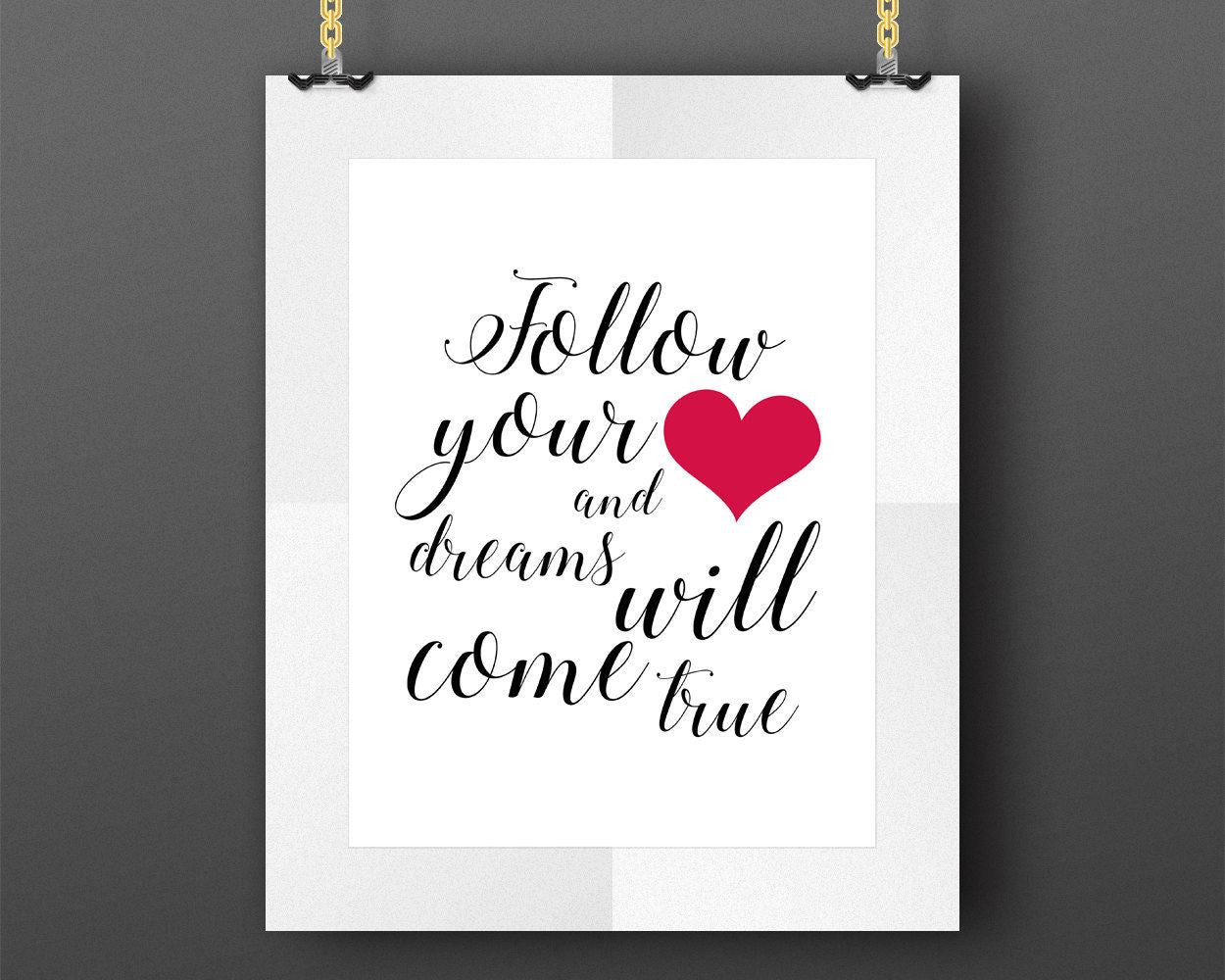 Wall Decor Follow Your Heart Printable Follow Your Heart Prints Follow Your Heart Sign Follow Your Heart Inspirational Art Follow Your Heart - Digital Download