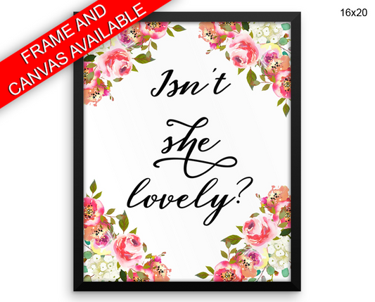 Isnt She Lovely Print, Beautiful Wall Art with Frame and Canvas options available Nursery Decor