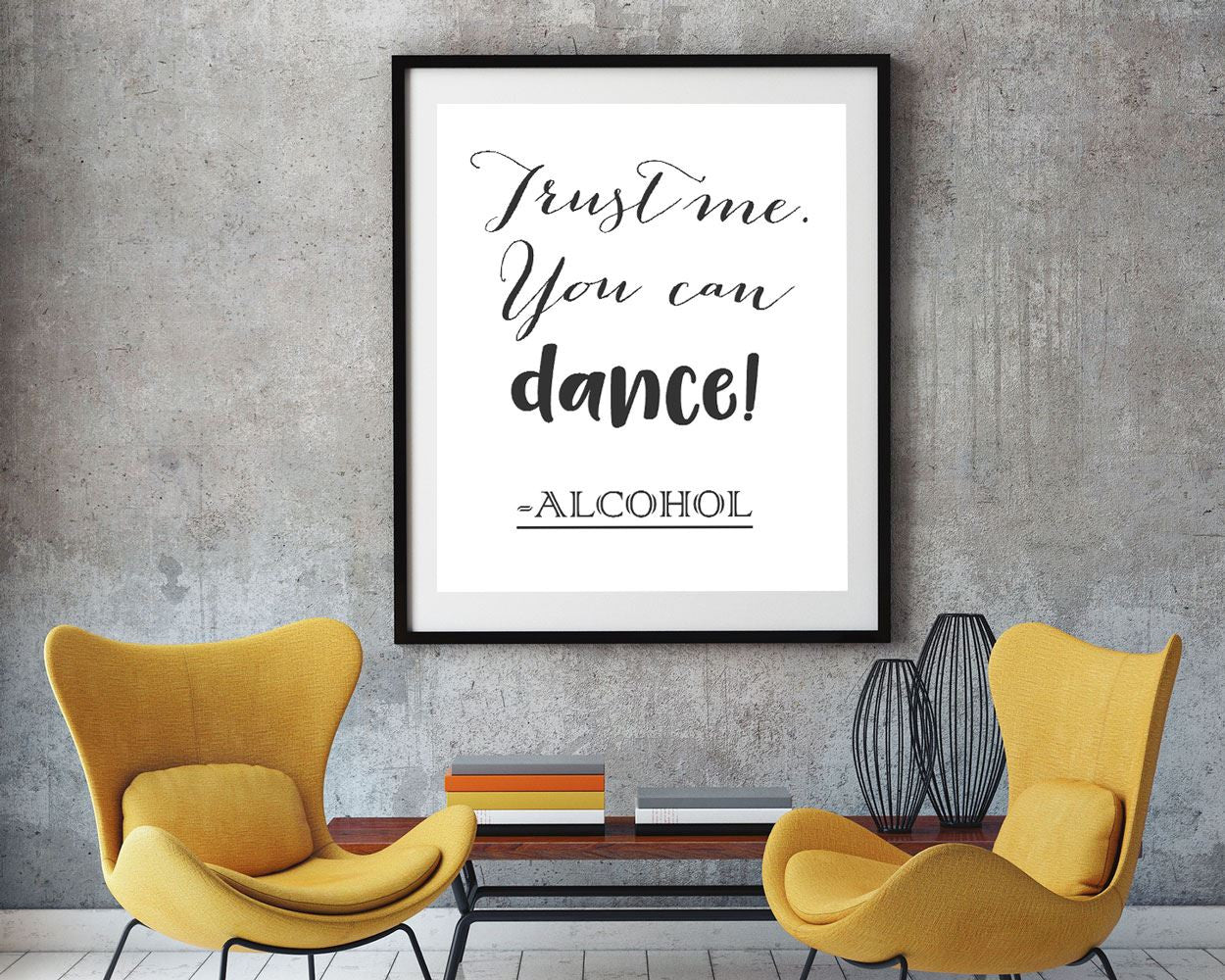 Funny Framed Print Available Alcohol Canvas Print Available Funny Bar Art Alcohol Bar Print Funny Printed Alcohol Alcohol Sign Dance Sign - Digital Download