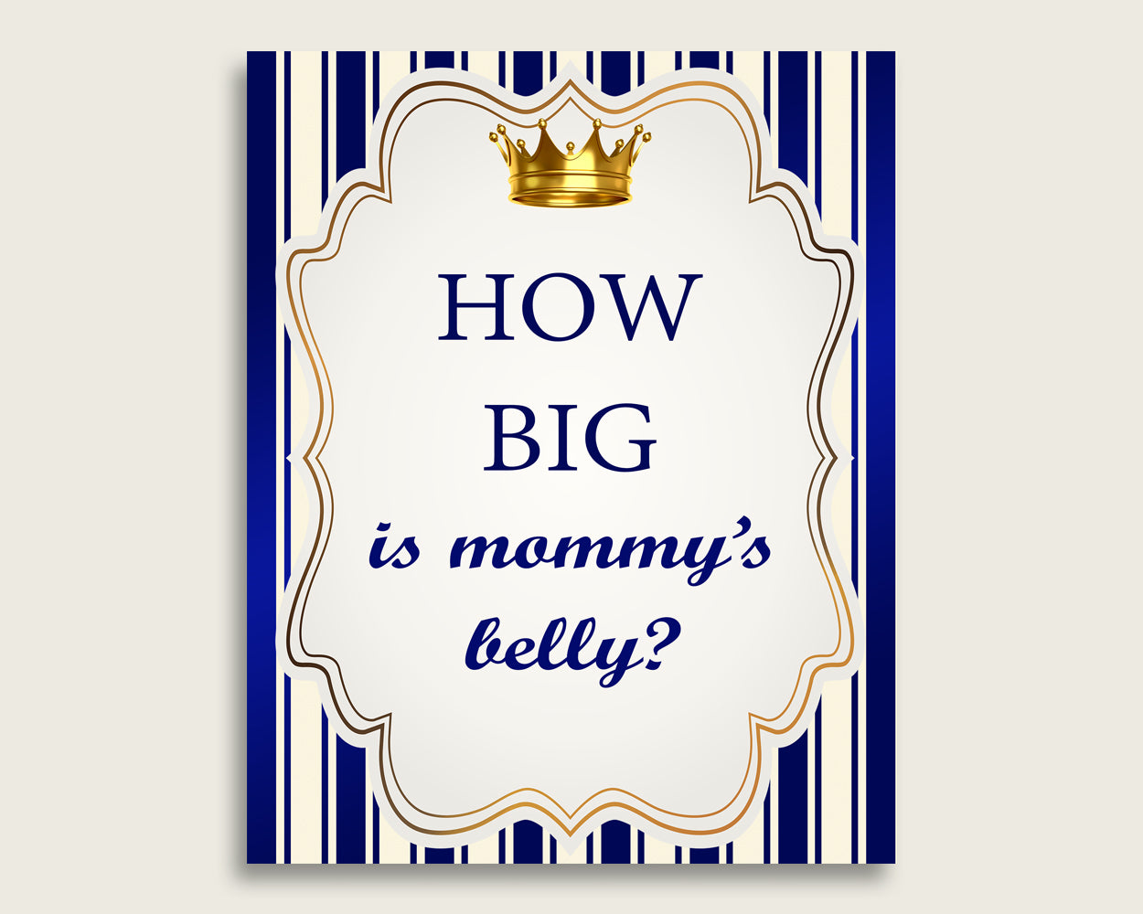 Blue Gold How Big Is Mommy's Belly Game, Royal Prince Baby Shower Boy, Guess Mommys Belly Size, Mommy Tummy Game, Instant Download, rp001