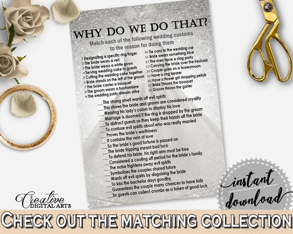 Why Do We Do That in Silver Wedding Dress Bridal Shower Silver And White Theme, wedding traditions, cool shower, party supplies - C0CS5 - Digital Product