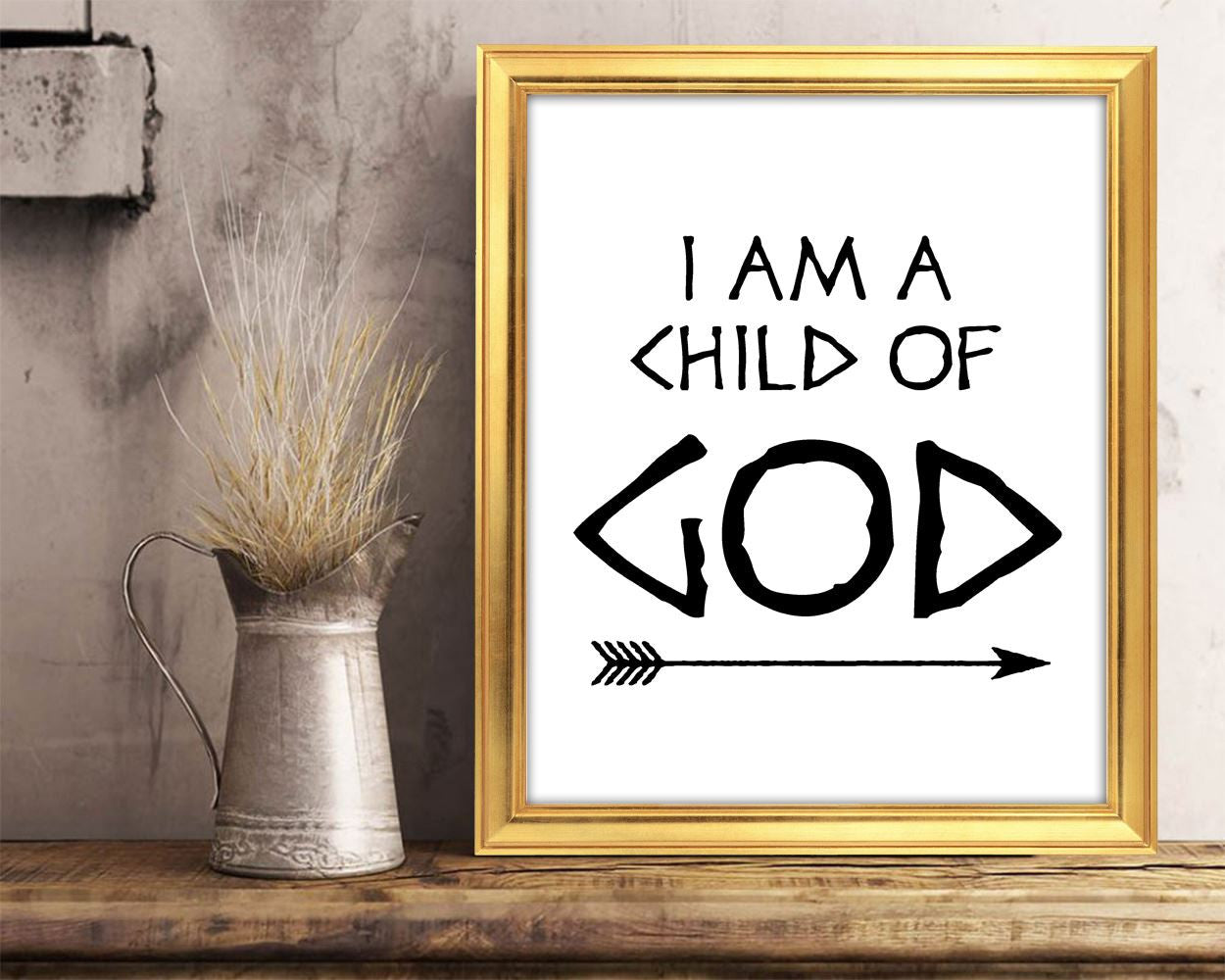 Wall Art I Am A Child Of God Digital Print I Am A Child Of God Poster Art I Am A Child Of God Wall Art Print I Am A Child Of God Faith Art I - Digital Download