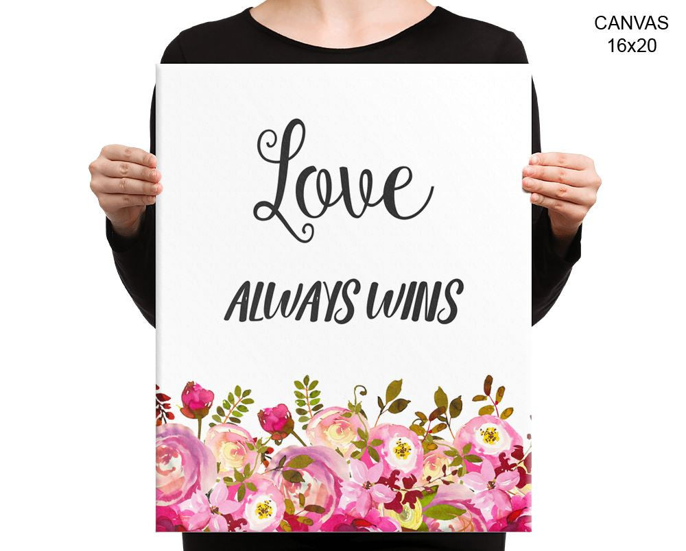 Love Always Wins Print, Beautiful Wall Art with Frame and Canvas options available Home Decor