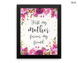 First My Mother Forever My Friend Print, Beautiful Wall Art with Frame and Canvas options available