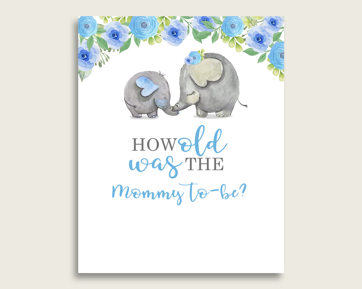 Blue Gray How Old Was The Mommy To Be, Boy Baby Shower Game Printable, Elephant Blue Guess Mommy's Age Game, Instant Download, Mammoth ebl01