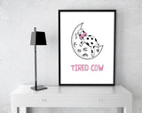 Wall Decor Cow Printable Tired Prints Cow Sign Tired Bedroom Art Tired Bedroom Print Cow Printable Art Cow sleep bed - Digital Download