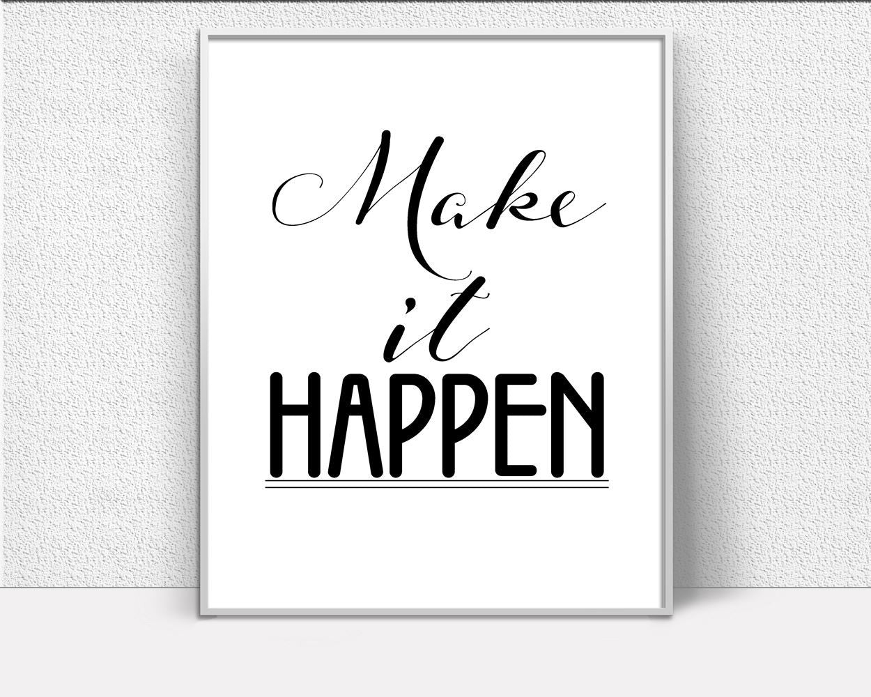 Wall Art Make It Happen Digital Print Make It Happen Poster Art Make It Happen Wall Art Print Make It Happen Optimistic Art Make It Happen - Digital Download