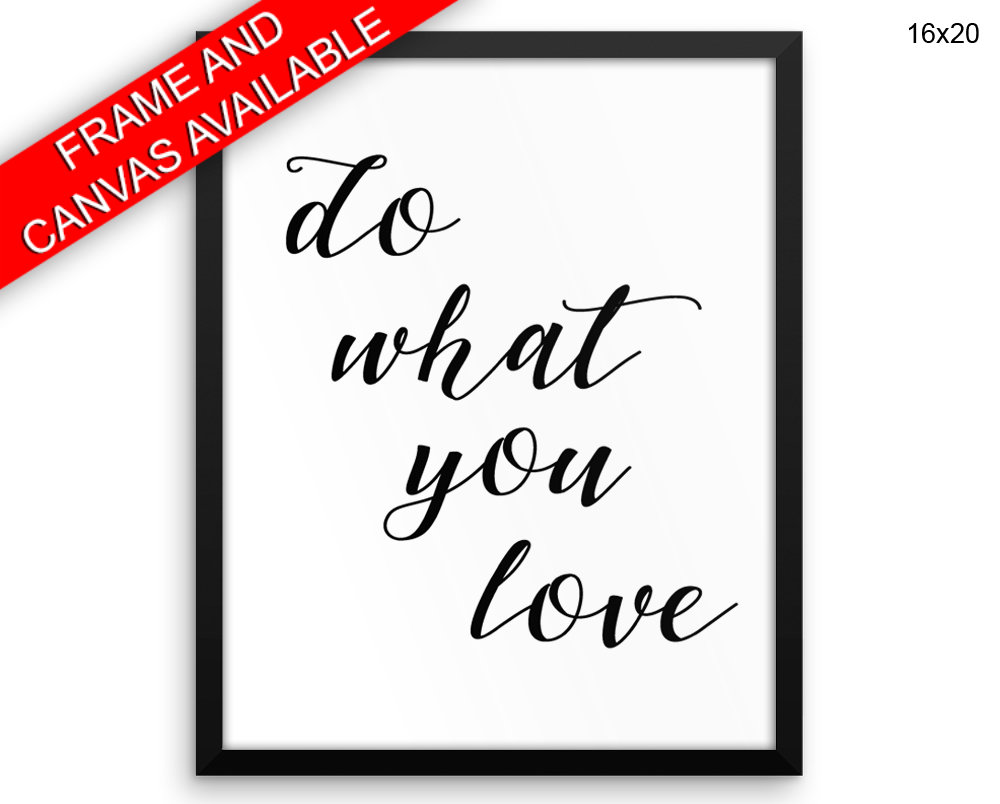 Do What You Love Print, Beautiful Wall Art with Frame and Canvas options available Typography Decor