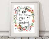 Wall Art Life Doesnt Have To Be Perfect To Be Wonderful Digital Print Life Doesnt Have To Be Perfect To Be Wonderful Poster Art Life Doesnt - Digital Download