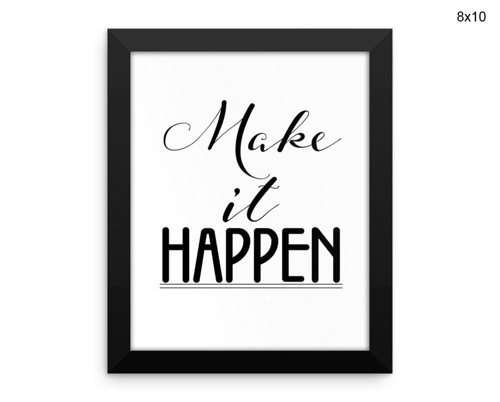 Make It Happen Print, Beautiful Wall Art with Frame and Canvas options available Optimistic Decor