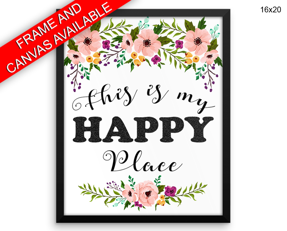 Happy Place Print, Beautiful Wall Art with Frame and Canvas options available Home Decor