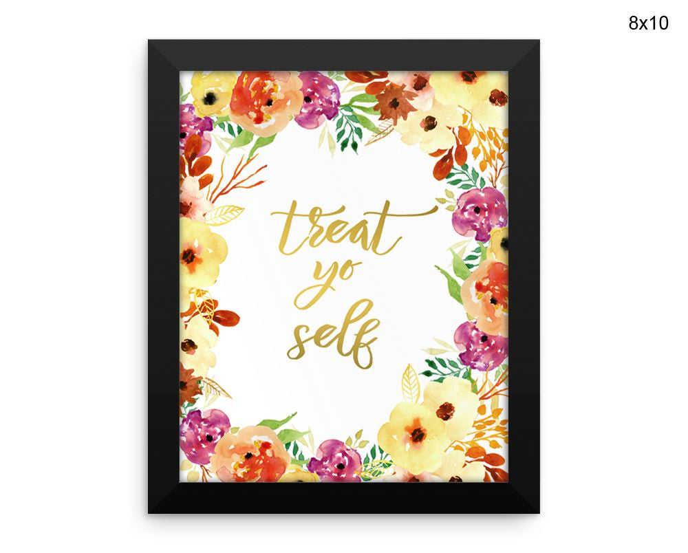 Treat Yo Self Print, Beautiful Wall Art with Frame and Canvas options available  Decor