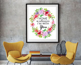Wall Art Home Is Wherever Im With You Digital Print Home Is Wherever Im With You Poster Art Home Is Wherever Im With You Wall Art Print Home - Digital Download