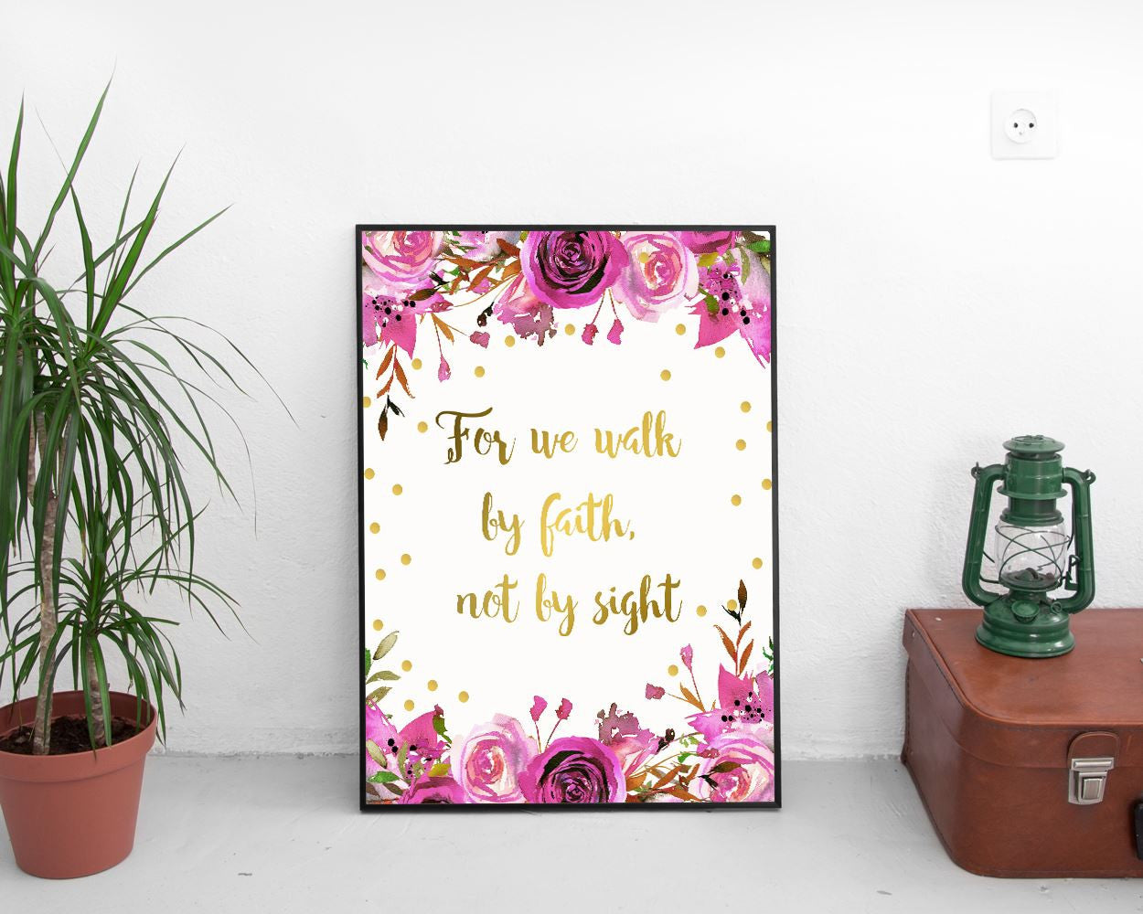 Wall Art For We Walk By Faith Not By Sight Digital Print For We Walk By Faith Not By Sight Poster Art For We Walk By Faith Not By Sight Wall - Digital Download