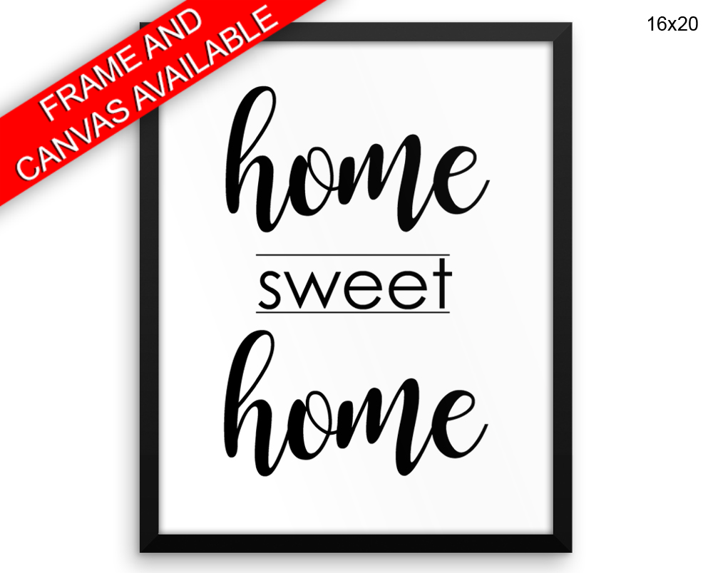 Home Sweet Home Print, Beautiful Wall Art with Frame and Canvas options available  Decor