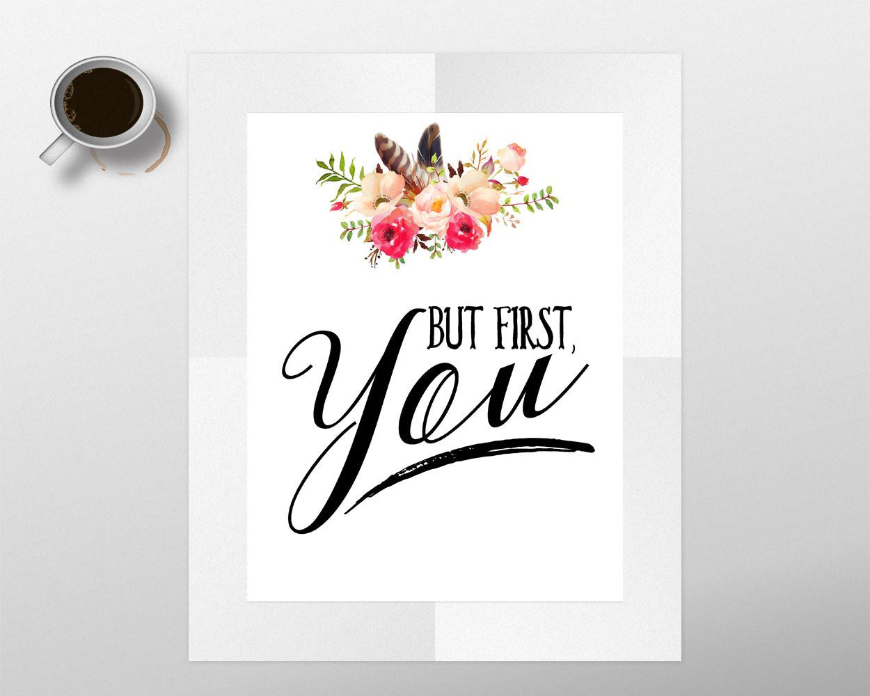 Wall Art But First You Digital Print But First You Poster Art But First You Wall Art Print But First You Typography Art But First You - Digital Download