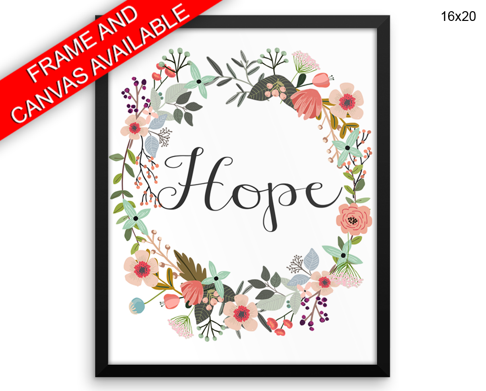 Hope Print, Beautiful Wall Art with Frame and Canvas options available Inspirational Decor