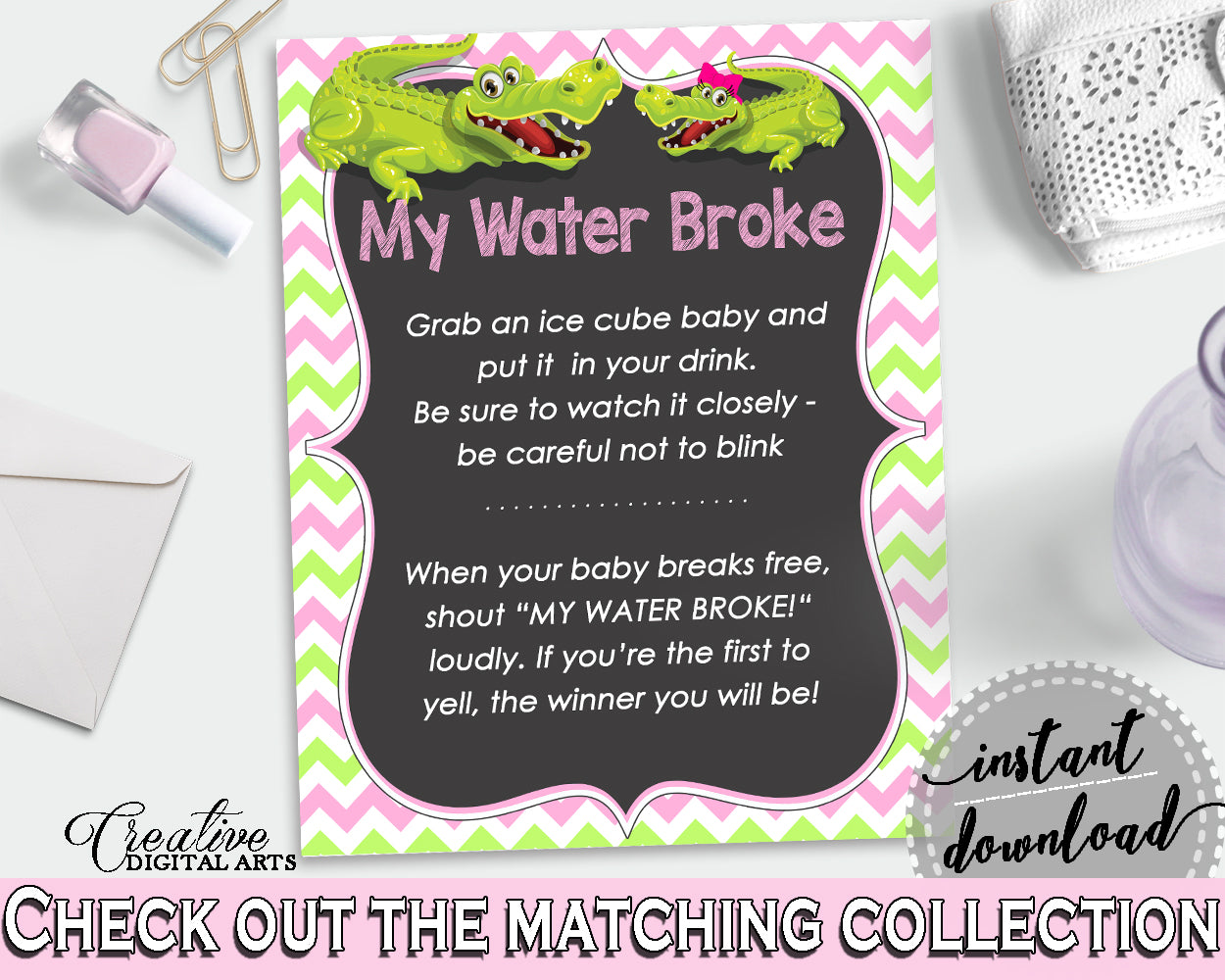 MY WATER BROKE baby shower game with green alligator and pink color theme, instant download - ap001