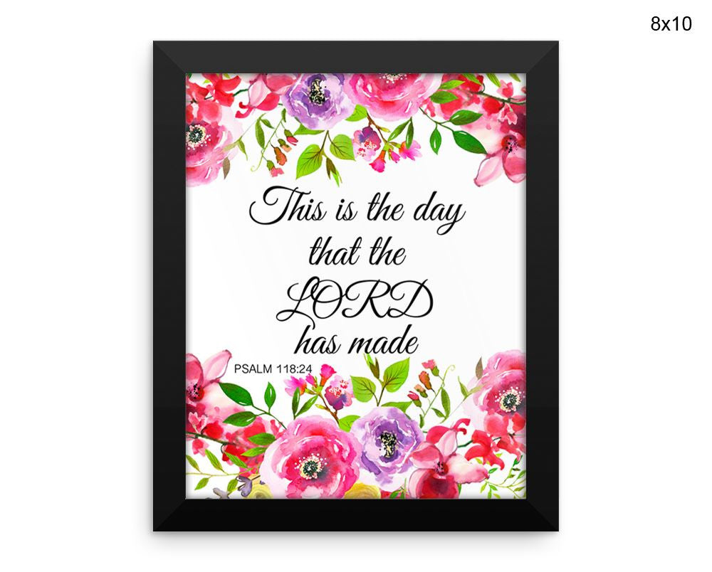 This Is The Day The Lord Has Made Print, Beautiful Wall Art with Frame and Canvas options available