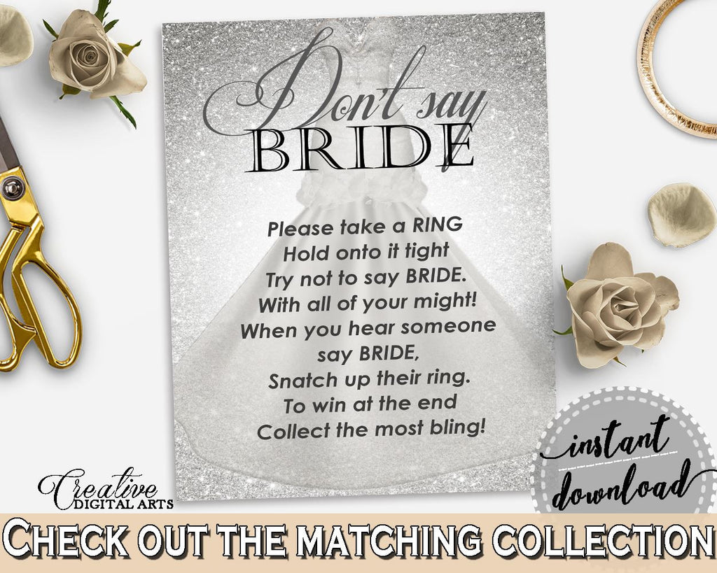 Don't Say Bride in Silver Wedding Dress Bridal Shower Silver And White Theme, dont say bride sign, shower party, party ideas, prints - C0CS5 - Digital Product