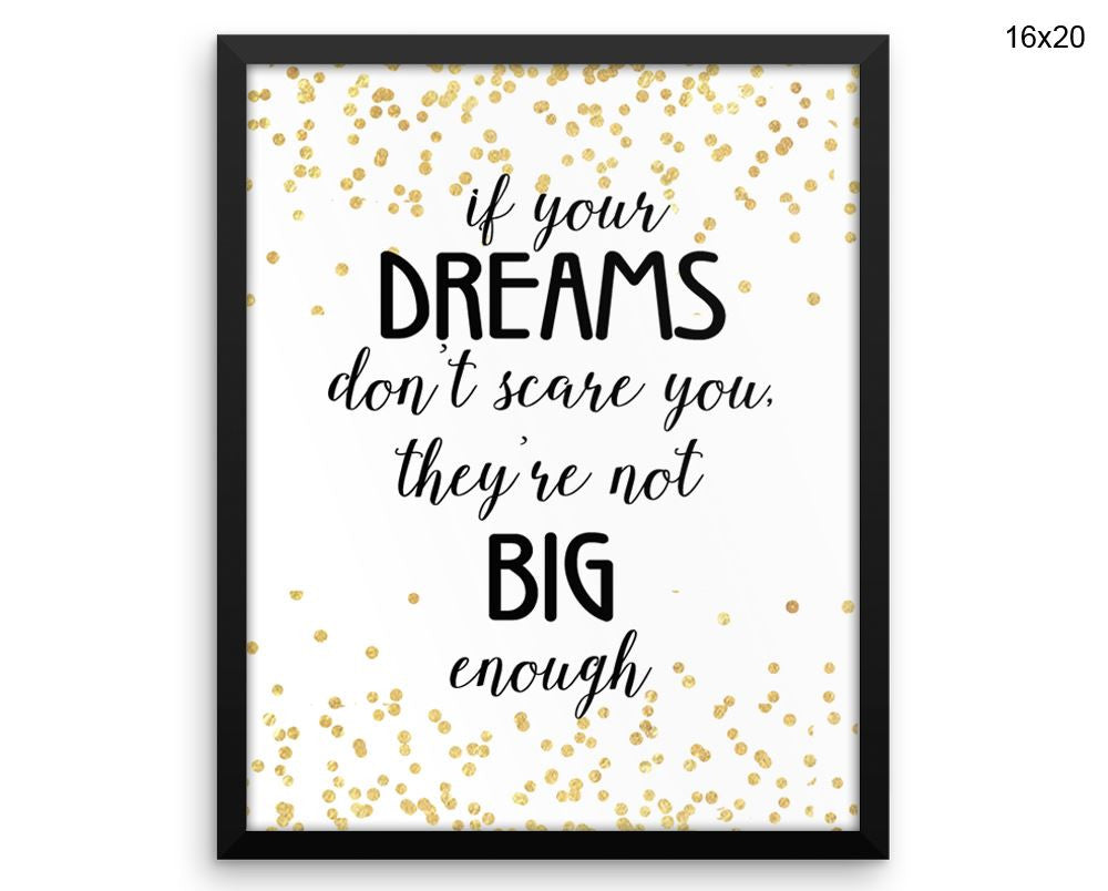 Dreams Print, Beautiful Wall Art with Frame and Canvas options available Motivation Decor