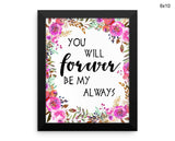 Always Forever Print, Beautiful Wall Art with Frame and Canvas options available  Decor