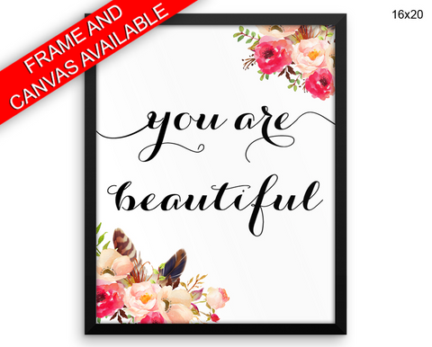 You Are Beautiful Print, Beautiful Wall Art with Frame and Canvas options available Typography Decor