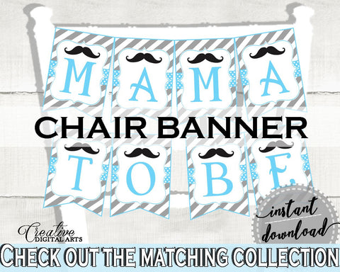 Chair Banner, Baby Shower Chair Banner, Mustache Baby Shower Chair Banner, Baby Shower Mustache Chair Banner Blue Gray party theme 9P2QW - Digital Product