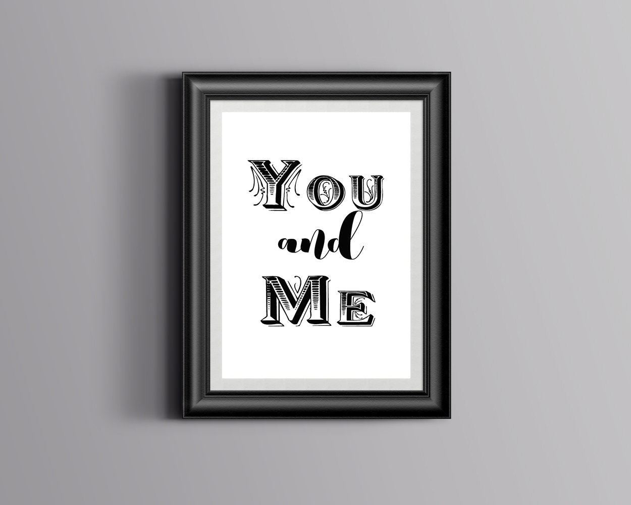 Wall Art You And Me Digital Print You And Me Poster Art You And Me Wall Art Print You And Me Love Art You And Me Love Print You And Me Wall - Digital Download