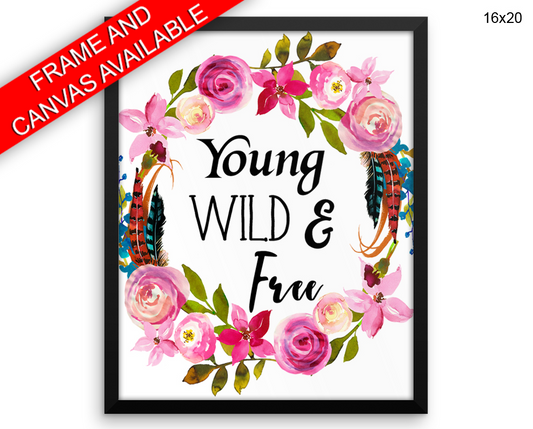 Young Wild And Free Print, Beautiful Wall Art with Frame and Canvas options available Kids Room