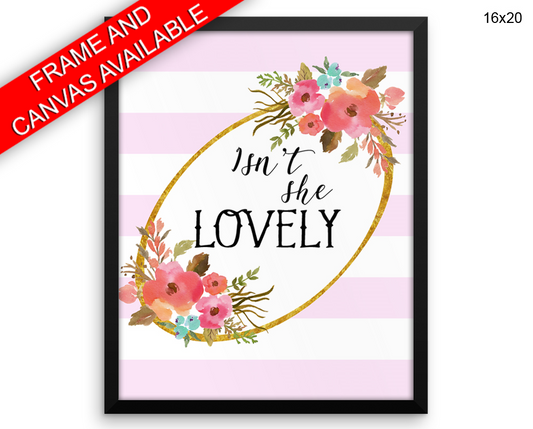 Isn't She Lovely Print, Beautiful Wall Art with Frame and Canvas options available Quote Decor