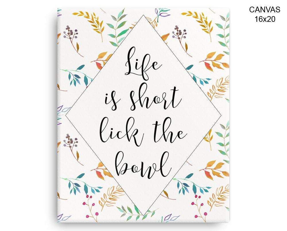 Life Is Short Print, Beautiful Wall Art with Frame and Canvas options available Kitchen Decor