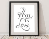 Wall Art All You Need Is Love Digital Print All You Need Is Love Poster Art All You Need Is Love Wall Art Print All You Need Is Love love - Digital Download