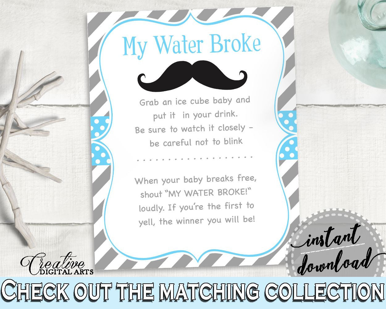 My Water Broke, Baby Shower My Water Broke, Mustache Baby Shower My Water Broke, Baby Shower Mustache My Water Broke Blue Gray - 9P2QW - Digital Product